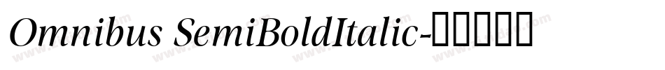 Omnibus SemiBoldItalic字体转换